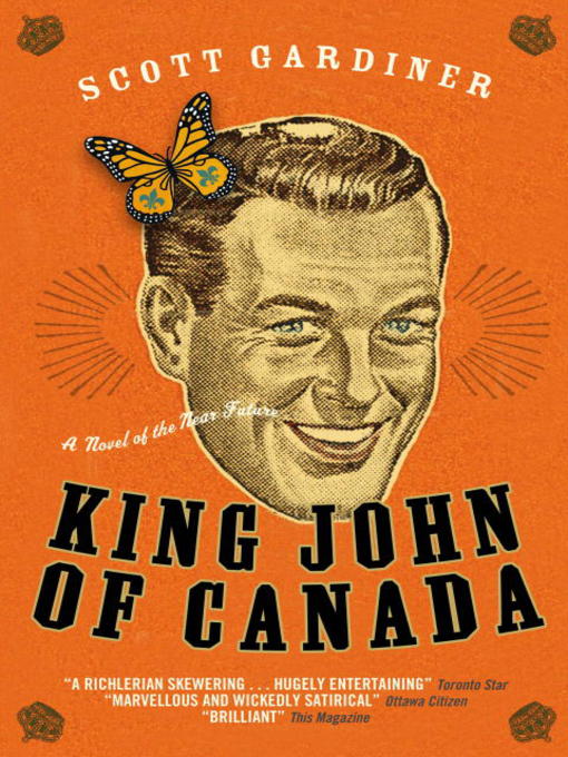 Title details for King John of Canada by Scott Gardiner - Available